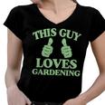 This Guy Loves Gardening Two Thumbs 553 Shirt Women V-Neck T-Shirt