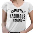 Absolutely Fabulous Darling Women V-Neck T-Shirt