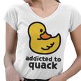 Addicted To Quack Women V-Neck T-Shirt