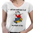 And You Could Have It All My Empire Of Dirt Women V-Neck T-Shirt