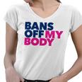 Bans Off My Body Pro Choice Women V-Neck T-Shirt