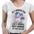 Best Womancorn Funny Unicorn Dabbing Gift Like A Normal Best Woman But More Awesome Women V-Neck T-Shirt