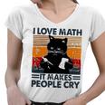 Black Cat I Love Math It Makes People Cry Women V-Neck T-Shirt