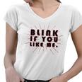 Blink If You Like Me Women V-Neck T-Shirt