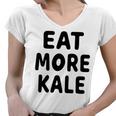 Eat More Kale Women V-Neck T-Shirt