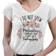 I Do Not Spew Profanities Women V-Neck T-Shirt