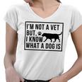 Im Not A Vet But I Know What A Dog Is Transgender Gift Women V-Neck T-Shirt