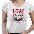 Love Is In The Air Try Not To Breathe 134 Trending Shirt Women V-Neck T-Shirt