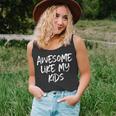 Awesome Like My Kids Mom Dad Gift Funny Unisex Tank Top