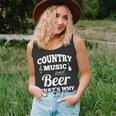 Country Music And Beer Thats Why Im Heres Alcohol Unisex Tank Top