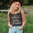 Dont Rush Me Im Waiting For The Last Minute Birthday Party Unisex Tank Top