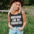 Funny Awesome Like My Daughter Fathers Day Gift Dad Joke Unisex Tank Top Funny Awesome Like My Daughter Fathers Day Gift Dad Joke Unisex Tank Top