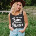 Grandpa Gift Only The Best Dads Get Promoted To Grandpa Unisex Tank Top