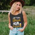 I Dont Always Drink When Im Camping Lovers Funny Camper Unisex Tank Top