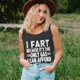 I Fart Because Its Then Only Gas I Can Afford Funny High Gas Prices Unisex Tank Top