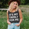 Its My Family For Me Unisex Tank Top