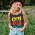 Make Today Great 116 Trending Shirt Unisex Tank Top