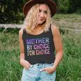Mother By Choice For Choice Cute Pro Choice Feminist Rights Unisex Tank Top