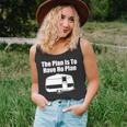 The Plan Is To Have No Plan Funny Camping Unisex Tank Top