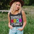 Things Take Time 772 Trending Shirt Unisex Tank Top