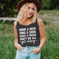 Womens Drink A Beer Sing A Song Make A Friend We Get Along Unisex Tank Top