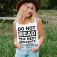 Do Not Read The Next Sentence You Little Rebel I Like You Funny Saying Unisex Tank Top