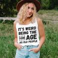 Funny Its Weird Being The Same Age As Old People Christmas Unisex Tank Top