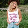 Its All Messy My Hair The House My Kids Funny Parenting Unisex Tank Top
