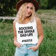 Rocking The Single Dads Life Funny Family Love Dads Unisex Tank Top