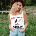 Squash Men Sport Awesome Idea Real Men Play Squash Unisex Tank Top