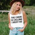 The Cabin Is Calling I Must Go Funny For Dad Fathers Day Unisex Tank Top