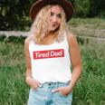 Tired Dad Fathers DayUnisex Tank Top
