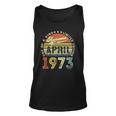 49 Years Old Birthday Awesome Since April 1973 49Th Birthday Tank Top 49 Years Old Birthday Awesome Since April 1973 49Th Birthday Tank Top