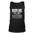 Beer Me Im The Father Of The Bride Wedding Gift Unisex Tank Top