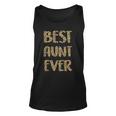 Best Aunt Ever Leopard Print Funny Mothers Day For Auntie Unisex Tank Top