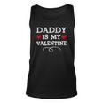 Daddy Is My Valentines Matching Family Heart Fathers Day Unisex Tank Top
