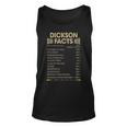 Dickson Name Gift Dickson Facts Unisex Tank Top