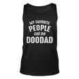 Doodad Grandpa Gift My Favorite People Call Me Doodad Unisex Tank Top