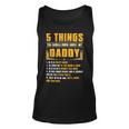 Father Grandpa 5 Things You Should Know About My Daddy Fathers Day 12 Family Dad Unisex Tank Top