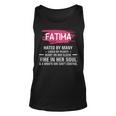 Fatima Name Gift Fatima Hated By Many Loved By Plenty Heart On Her Sleeve Unisex Tank Top