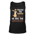 Follow The Bunny He Has Chocolate Unisex Tank Top