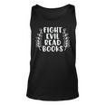 Funny Fight Evil Read Books Unisex Tank Top