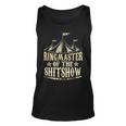 Funny Ringmaster Of The Shitshow Circus Staff Shit Show Unisex Tank Top