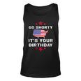 Womens Go Shorty Its Your Birthday 4Th Of July Independence Day Tank Top