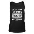 Mens I Have Gone 0 Days Without Making A Dad Joke Fathers Day Tank Top