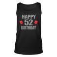 Happy 52Nd Birthday Idea For Mom And Dad 52 Years Old Unisex Tank Top