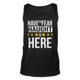 Have No Fear Haught Is Here Name Unisex Tank Top