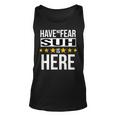 Have No Fear Suh Is Here Name Unisex Tank Top