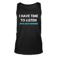 I Have Time To Listen Suicide Prevention Awareness Support V2 Unisex Tank Top