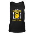 I Like Exercise Because I Love Eating Gym Workout Fitness Unisex Tank Top